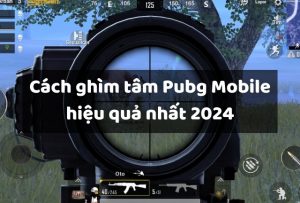 Cách ghìm tâm Pubg Mobie